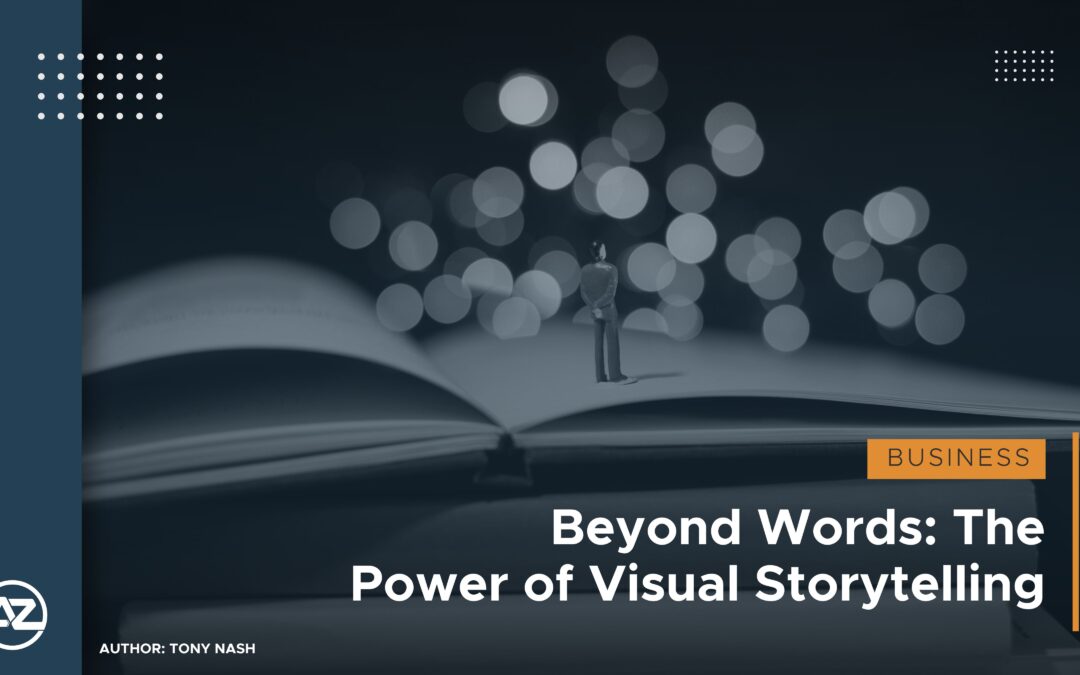 Beyond Words: The Power of Visual Storytelling