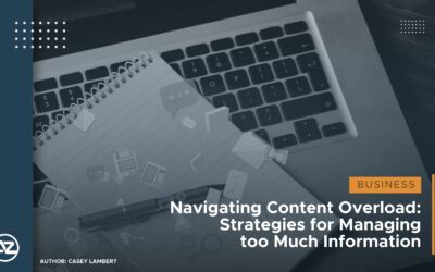 Navigating Content Overload: Strategies for Managing too Much Information