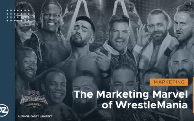 The Marketing Marvel of WrestleMania