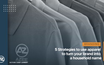 5 Strategies to use apparel to turn your brand into a household name