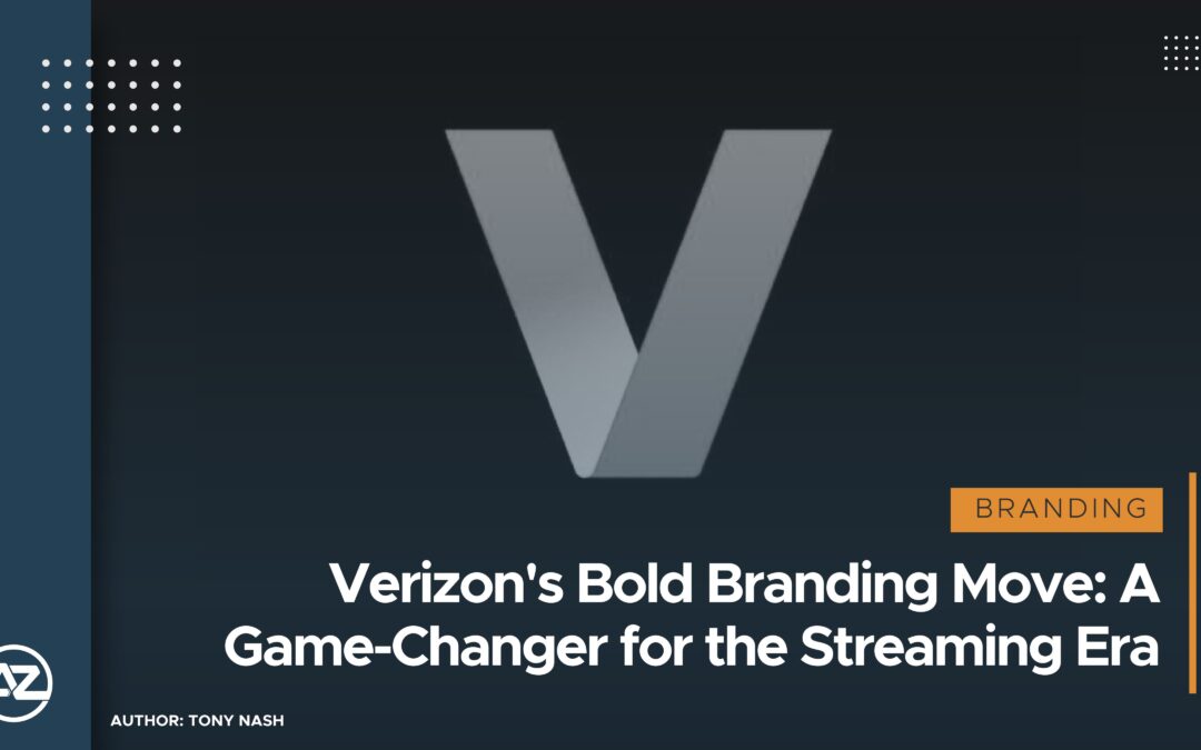 Verizons Bold Branding Move: A Game-Changer for the Streaming Era