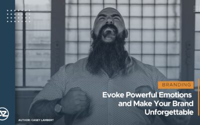 Evoke Powerful Emotions and Make Your Brand Unforgettable