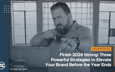 Finish 2024 Strong: Three Powerful Strategies to Elevate Your Brand Before the Year Ends