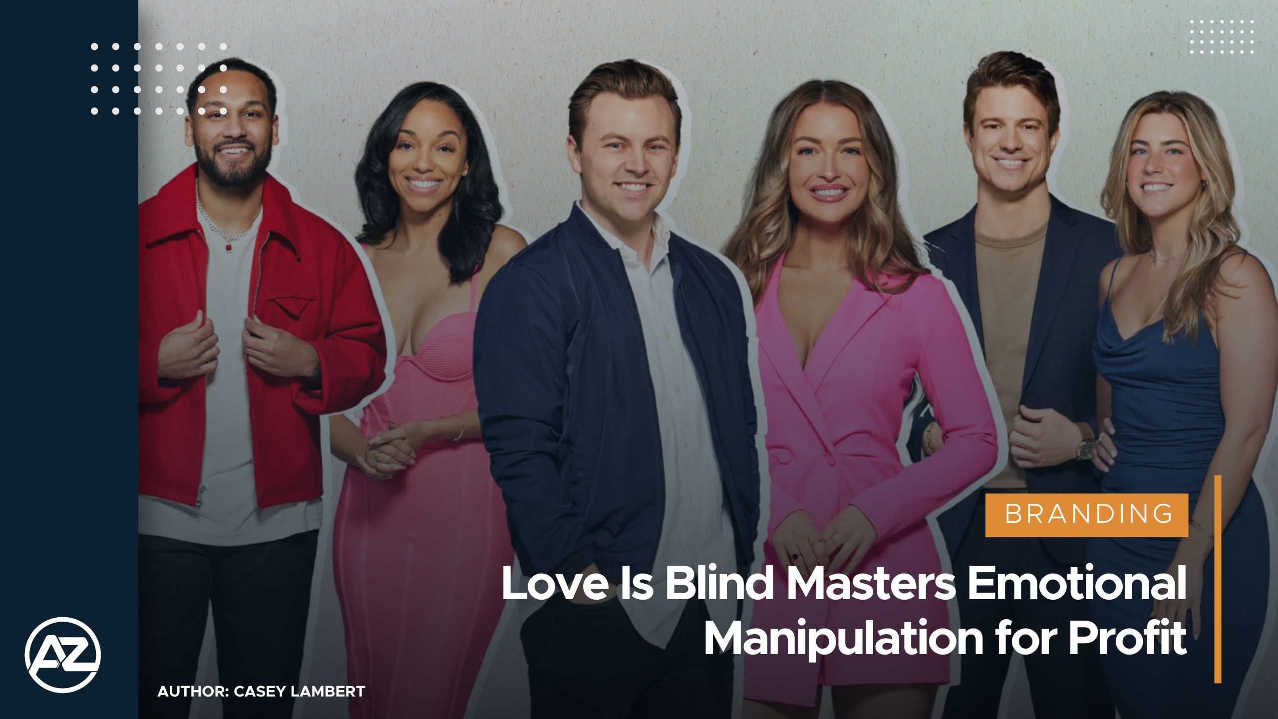 Love Is Blind Masters Emotional Manipulation for Profit